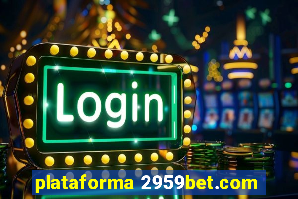 plataforma 2959bet.com